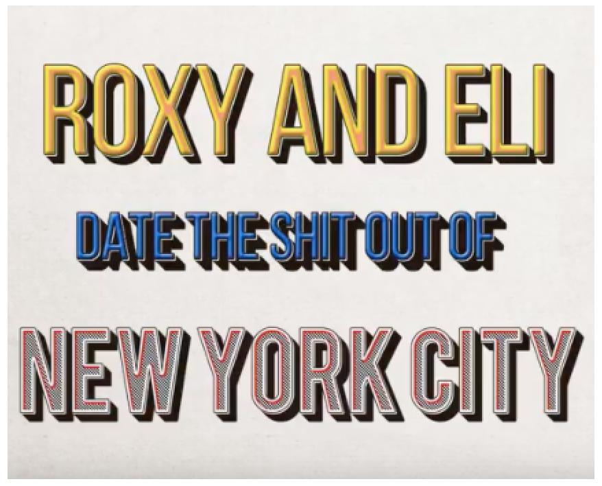 Roxy and Eli